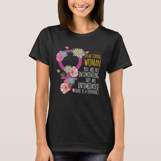 Dear Strong Woman Empowered Women Feminism Tシャツ (正面)