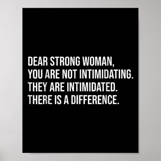Dear Strong Woman, You Are Not Intimidating For Wo ポスター (正面)