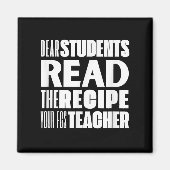 Dear Students, Read The Recipe Your Fcs Teacher マグネット (正面)