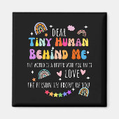 Dear Tiny Human Behind Me, Funny Teacher Parents S マグネット (正面)