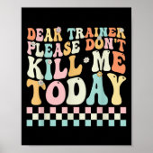 Dear Trainer Please Don't Kill Me Funny Workout De ポスター (正面)