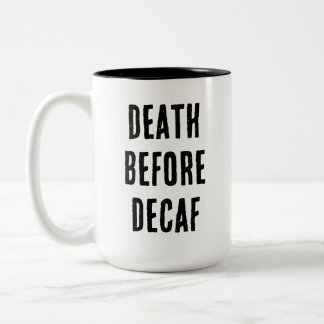 Death Before Decaf 15oz Mug ツートーンマグカップ