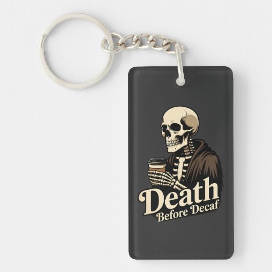 Death Before Decaf – Skeleton Coffee Lover キーホルダー (正面)