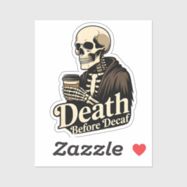 Death Before Decaf – Skeleton Coffee Lover シール