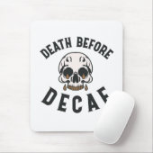 Death Before Decaf Skull - Coffee Lover マウスパッド (マウス)