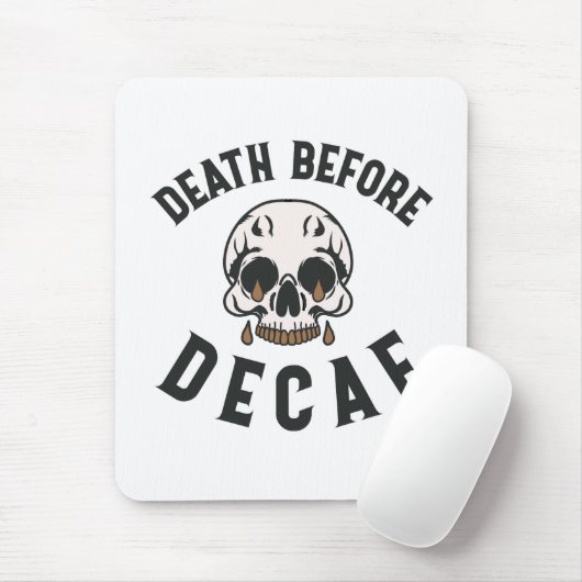Death Before Decaf Skull - Coffee Lover マウスパッド (マウス)