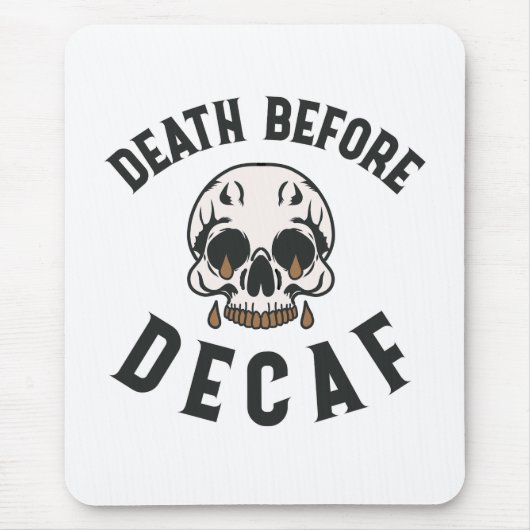 Death Before Decaf Skull - Coffee Lover マウスパッド (正面)