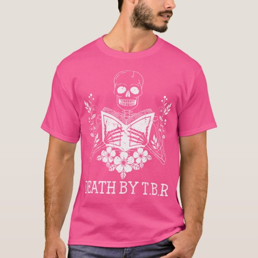 Death By T.B.R. Dark Romance Skeleton Smut Reader Tシャツ (正面)