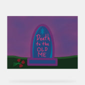 Death to the Old Me アクリルサイン (正面)