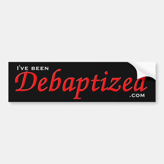 Debaptizedのバンパーステッカー バンパーステッカー (正面)