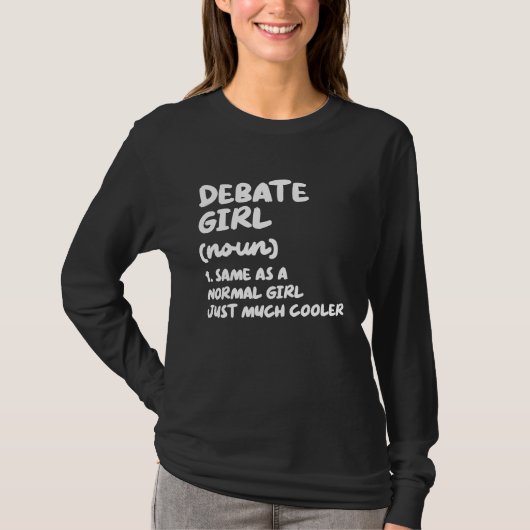 Debate Girl Definition  Debate Team Tシャツ (正面)