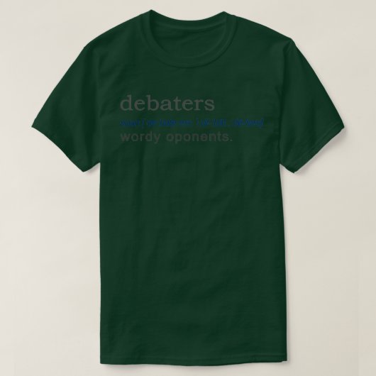 Debaters Funny Gift Definition gift design  Tシャツ (デザイン正面)