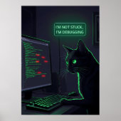 Debugging Cat Programmer - "I'm Not Stuck" ポスター (正面)