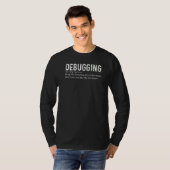 Debugging Definition Fun Programming Software Deve Tシャツ (正面フル)