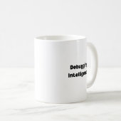 Debugging Intelligence Mug – Witty Gift for AI コーヒーマグカップ (正面右)