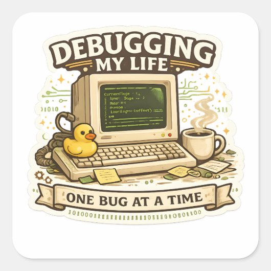 Debugging My Life Funny Programmer Sticker coding スクエアシール (正面)