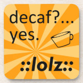 Decaf LOLZ コースター (正面)