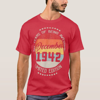 December 1942 80th Birthday Tee 80 Years Of Being  Tシャツ