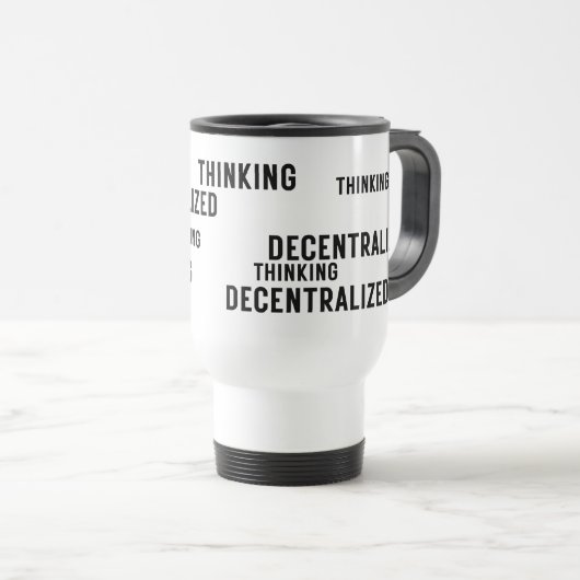 Decentralized Thinking Minimalist Travel Mug トラベルマグ (正面右)