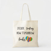 Decide today how tomorrow looks- love r+f トートバッグ (正面)