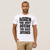 Decisions Define Direction Quote Design Tシャツ (正面フル)