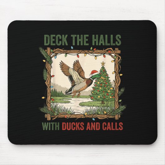 Deck The Halls With Ducks And Calls Christmas Hunt マウスパッド (正面)