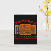 Deck The Halls With Guns &amp; Ammo Funny Christma カード (黄色い花)