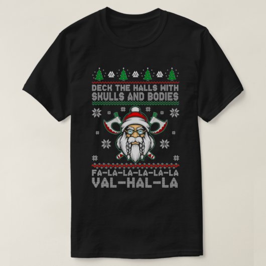 Deck The Halls With Skulls And Bodies  Viking old  Tシャツ (デザイン正面)