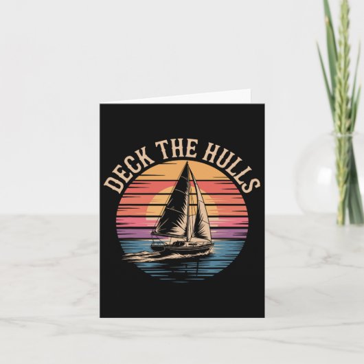 Deck The Hulls Funny Nautical Christmas Sailing  カード (正面)