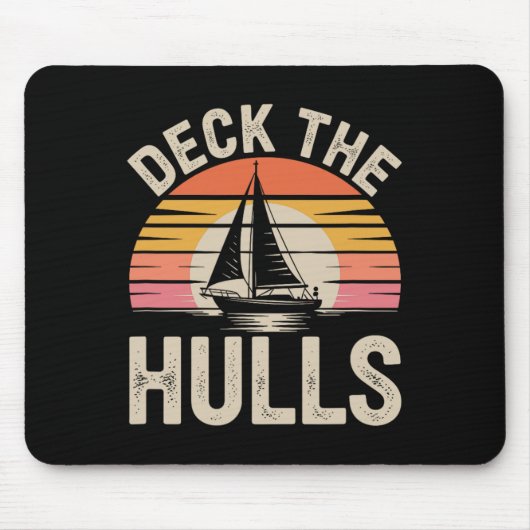 Deck The Hulls Funny Nautical Christmas Sailing 1  マウスパッド (正面)