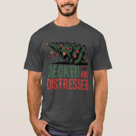 Decked and Distressed | Funny Fallen Tree Holiday  Tシャツ