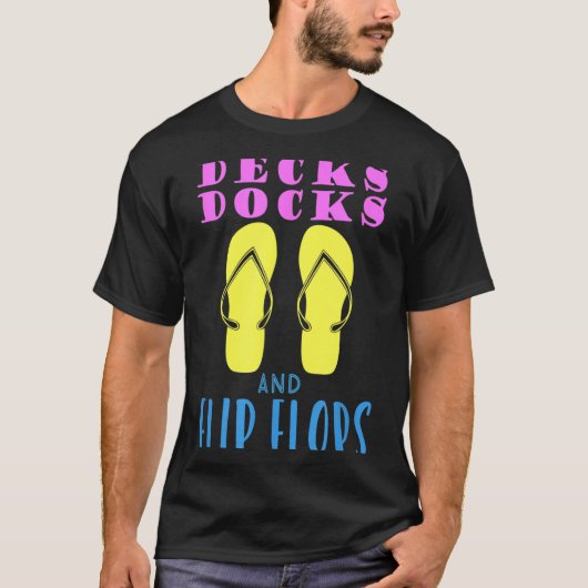 Decks docks and flip-flops summer design tシャツ (正面)