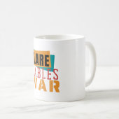 DECLARE VARIABLES NOT WARS - Programming Pun コーヒーマグカップ (正面右)