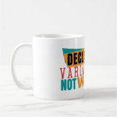 DECLARE VARIABLES NOT WARS - Programming Pun コーヒーマグカップ (左)
