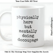 Decompage In My Head引用文カスタム005おもしろい Craft コーヒーマグカップ