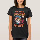 Decorated Not Happy Tシャツ (正面)