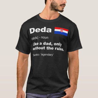 Deda Definition Croatian Grandpa  Fathers Day Tシャツ