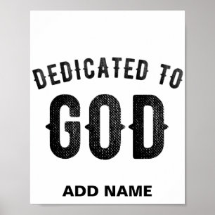 DEDICATED TO GOD COOL CUSTOMIZABLE BLACK TEXT ポスター