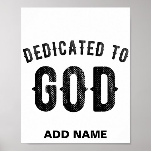 DEDICATED TO GOD COOL CUSTOMIZABLE BLACK TEXT ポスター (正面)