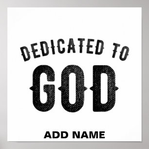 DEDICATED TO GOD COOL CUSTOMIZABLE BLACK TEXT ポスター