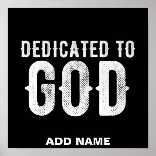 DEDICATED TO GOD COOL CUSTOMIZABLE WHITE TEXT ポスター