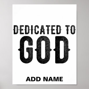 DEDICATED TO GOD  CUSTOMIZABLE COOL BLACK TEXT ポスター