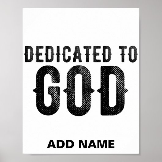 DEDICATED TO GOD CUSTOMIZABLE COOL BLACK TEXT ポスター (正面)
