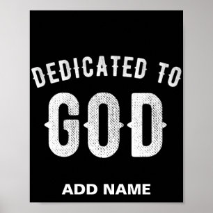 DEDICATED TO GOD CUSTOMIZABLE COOL WHITE TEXT ポスター