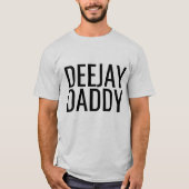 DEEJAY DJ DADDY Tシャツ (正面)