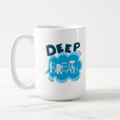 Deep Breath Mug コーヒーマグカップ (左)
