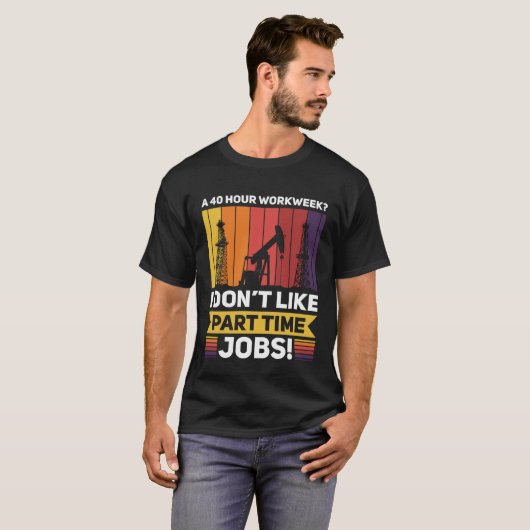 Deep drill specialist petroleum oilfeld hours tシャツ (正面フル)