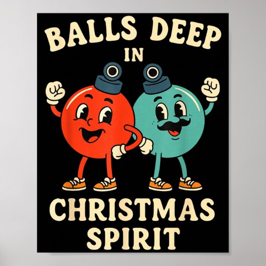 Deep In Christmas Srit Funny Retro Holiday Humor ポスター (正面)