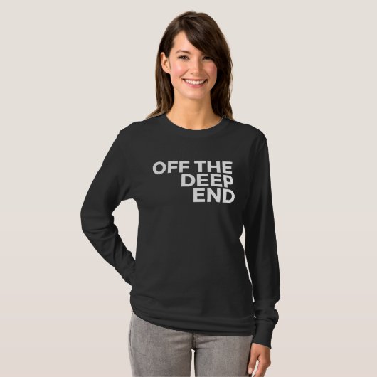 Deep Sea Diver Off The Deep End Tシャツ (正面フル)