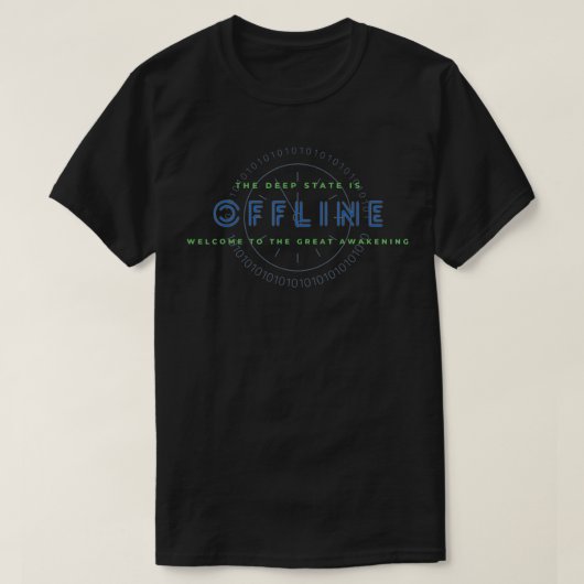 DEEP STATE IS OFFLINE Tシャツ (デザイン正面)